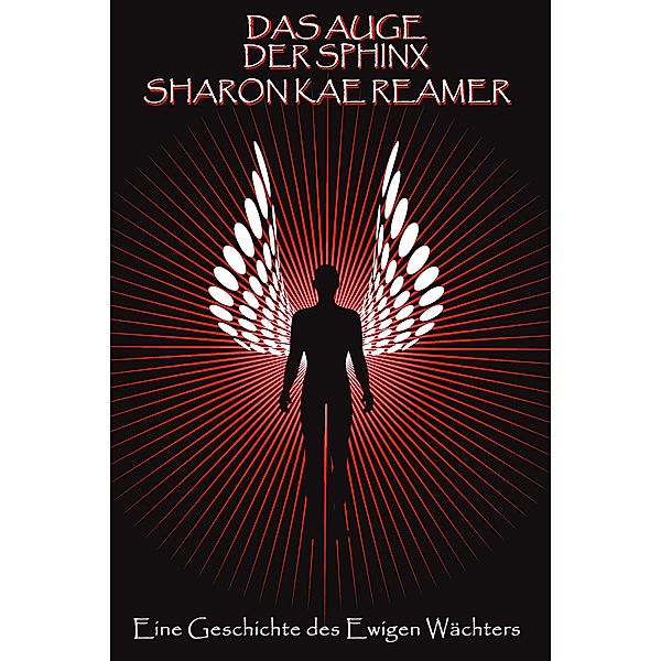 Das Auge der Sphinx (Ewiger Wächter, #2) / Ewiger Wächter, Sharon Kae Reamer