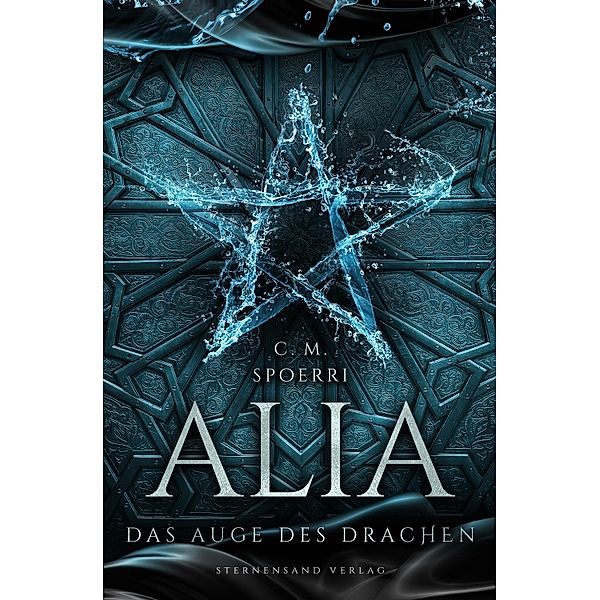 Das Auge des Drachen / Alia Bd.4, C. M. Spoerri