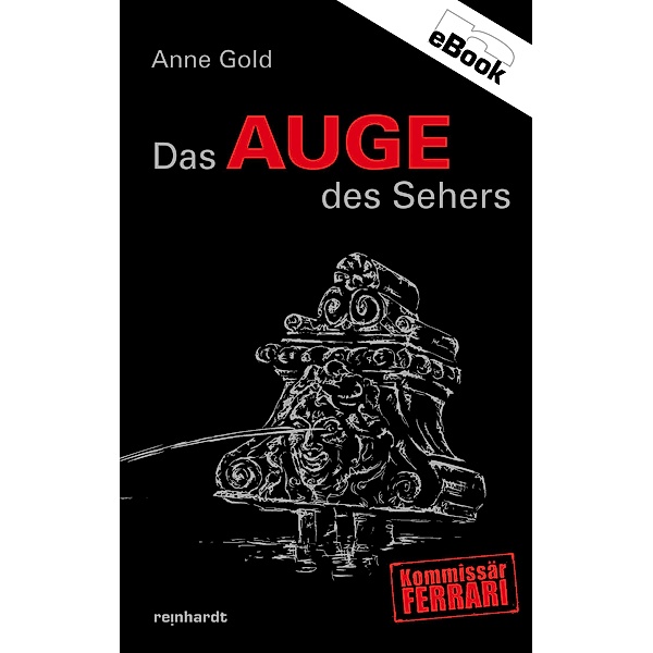 Das Auge des Sehers / Kommissär Ferrari Bd.6, Anne Gold