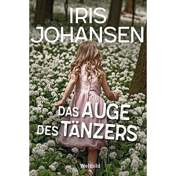 Das Auge des Tänzers / Windtänzer-Serie Bd.4, Iris Johansen