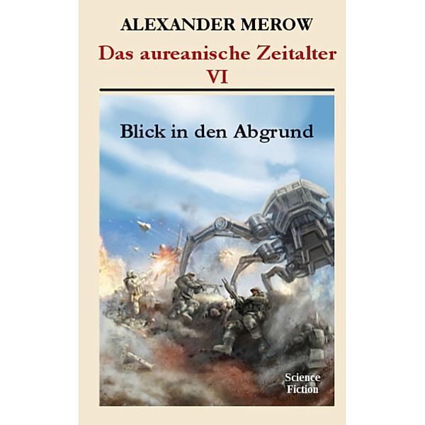 Das aureanische Zeitalter, Alexander Merow