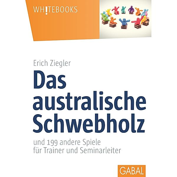 Das australische Schwebholz / Whitebooks, Erich Ziegler