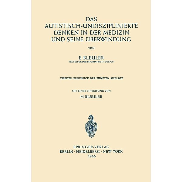 Das Autistisch-Undisziplinierte Denken in der Medizin und Seine Überwindung, Eugen Bleuler