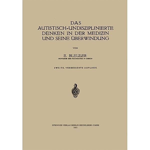 Das autistisch-undisziplinierte Denken in der Medizin und seine Überwindung, Ernst Bleuler