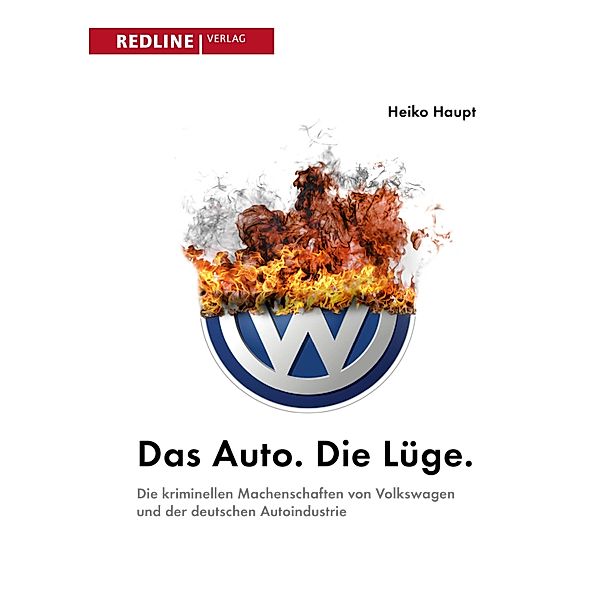 Das Auto. Die Lüge., Heiko Haupt