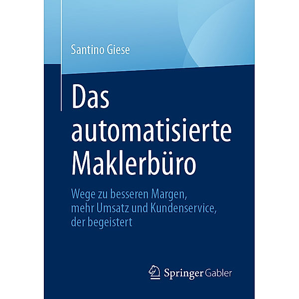 Das automatisierte Maklerbüro, Santino Giese