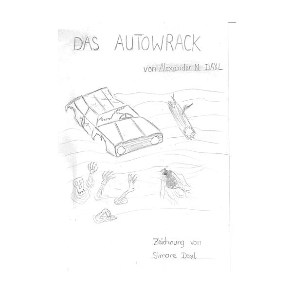 Das Autowrack, Alexander N. Daxl