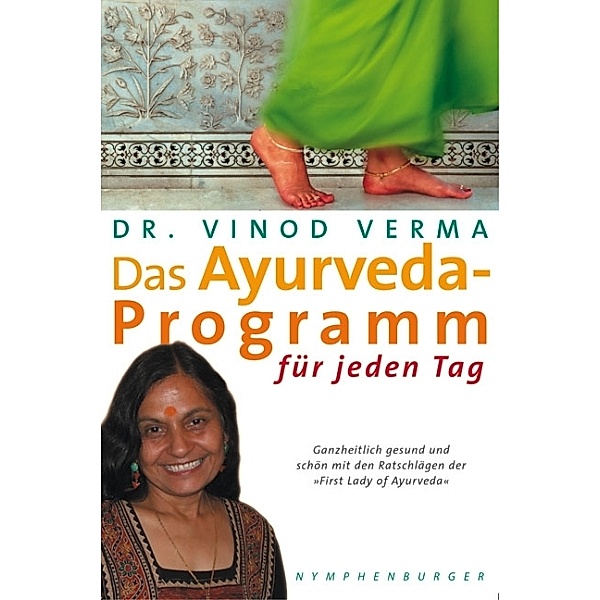 Das Ayurveda-Programm für jeden Tag, Vinod Verma