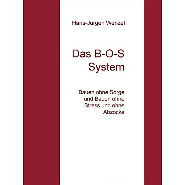 Das B-O-S System, Hans-jürgen Wenzel