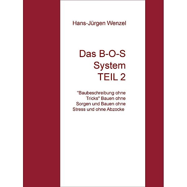 Das B-O-S System TEIL 2, Hans-jürgen Wenzel