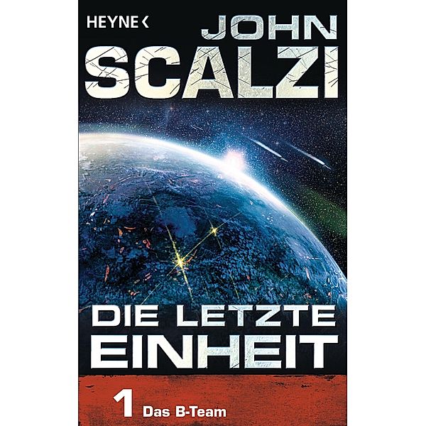 Das B-Team / Die letzte Einheit Bd.1, John Scalzi