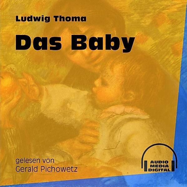 Das Baby, Ludwig Thoma