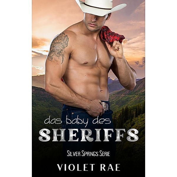 Das Baby des Sheriffs, Violet Rae