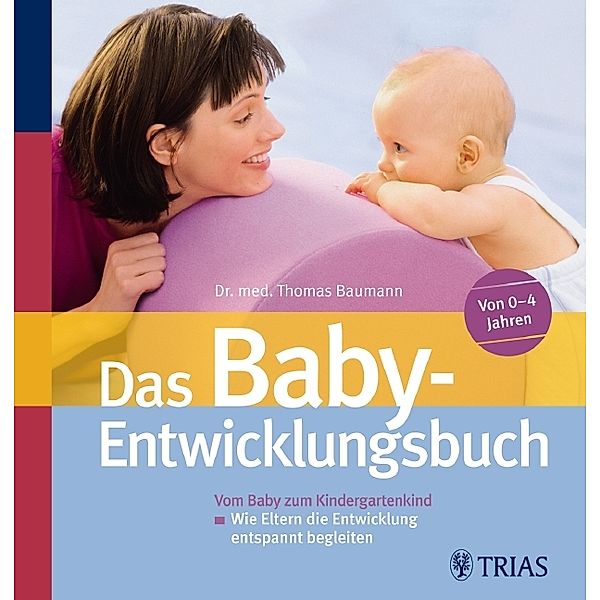 Das Baby-Entwicklungsbuch, Thomas Baumann