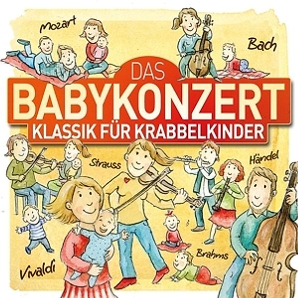 Das Babykonzert - Klassik für Krabbelkinder, Diverse Interpreten