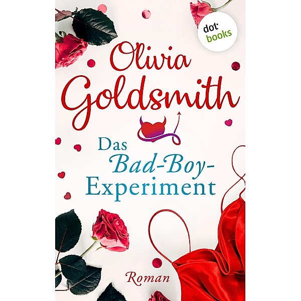 Das Bad-Boy-Experiment, Olivia Goldsmith