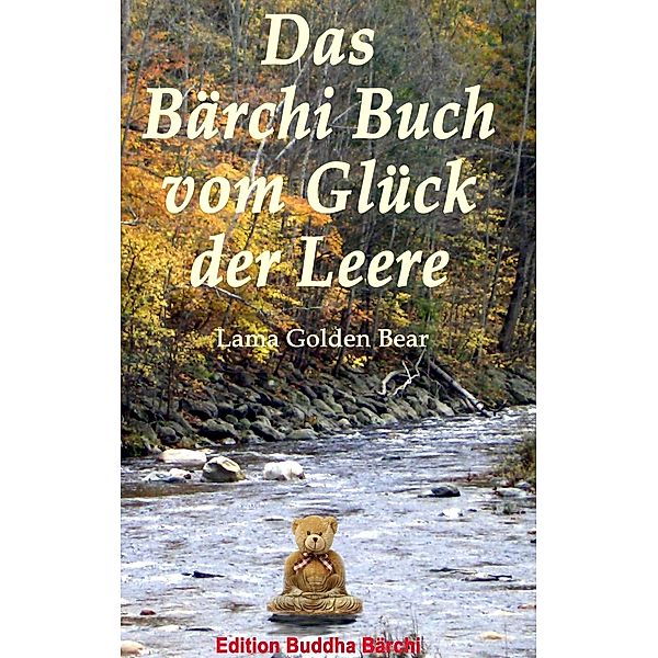 Das Bärchi Buch vom Glück der Leere, Lama Golden Bear