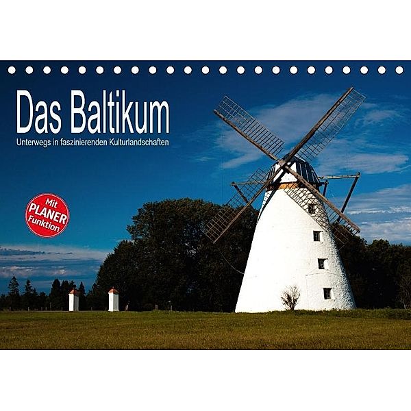 Das Baltikum - Unterwegs in faszinierenden Kulturlandschaften (Tischkalender 2017 DIN A5 quer), Christian Hallweger