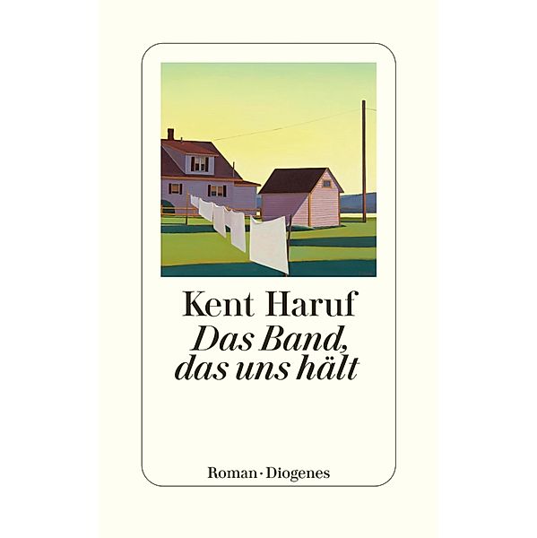 Das Band, das uns hält / Ein Holt Roman Bd.6, Kent Haruf