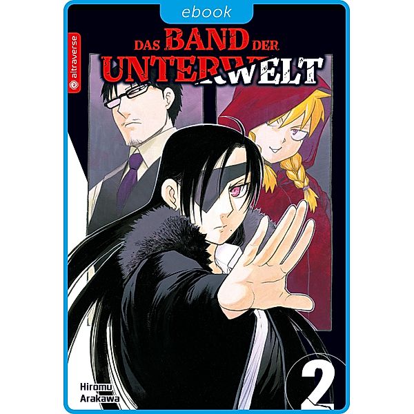 Das Band der Unterwelt 02 / Das Band der Unterwelt Bd.2, Hiromu Arakawa