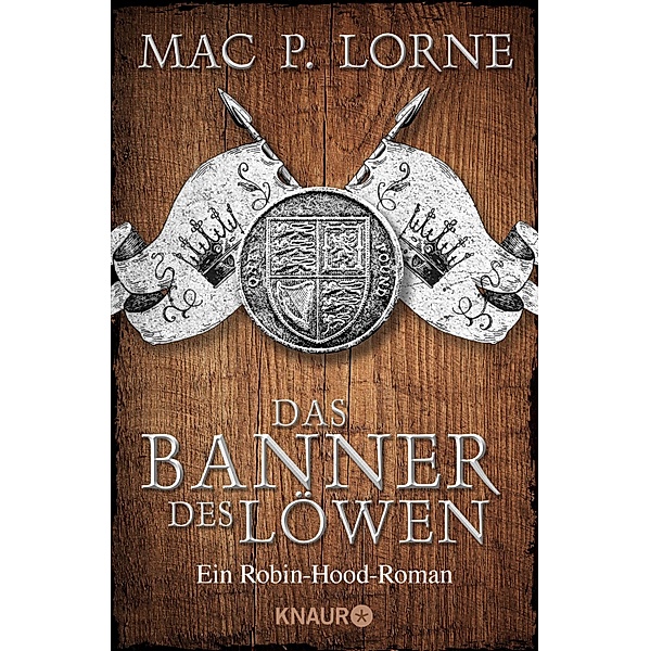 Das Banner des Löwen / Robin Hood Bd.4, Mac P. Lorne