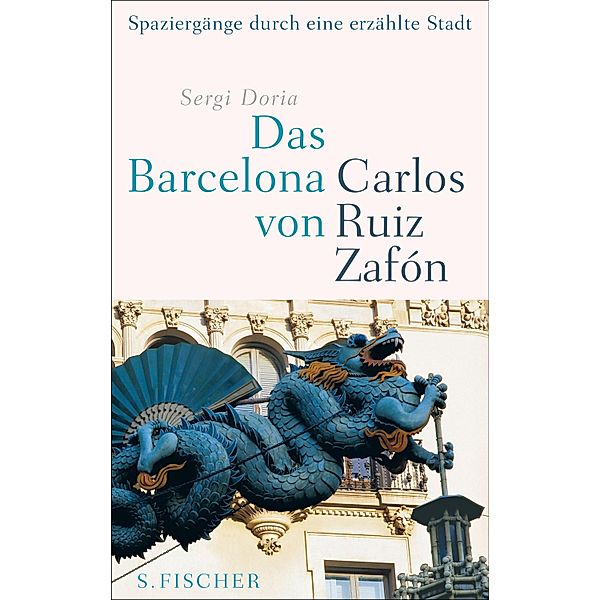 Das Barcelona von Carlos Ruiz Zafón, Sergi Doria