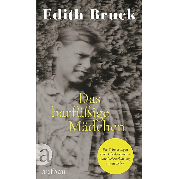 Das barfüßige Mädchen, Edith Bruck