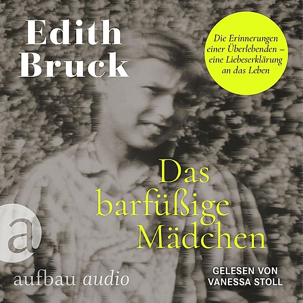 Das barfüssige Mädchen, Edith Bruck