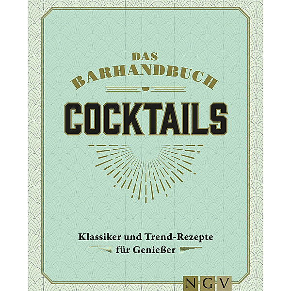 Das Barhandbuch Cocktails