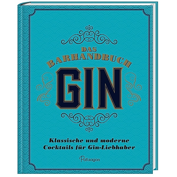 Das Barhandbuch Gin
