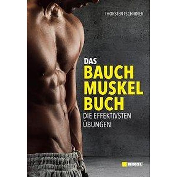 Das Bauchmuskelbuch, Thorsten Tschirner, Christine Wolters