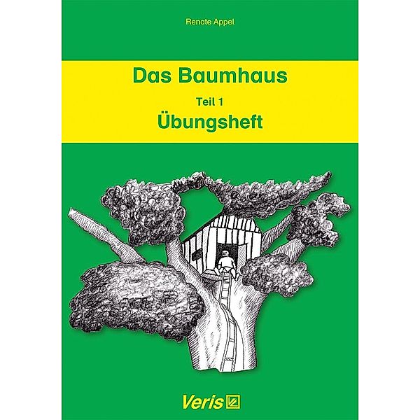 Das Baumhaus - Übungsheft, Renate Appel