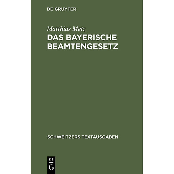 Das Bayerische Beamtengesetz, Matthias Metz