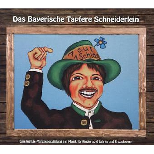 Das Bayerische Tapfere Schneiderlein,1 Audio-CD, Heinz-josef Braun, Stefan Murr