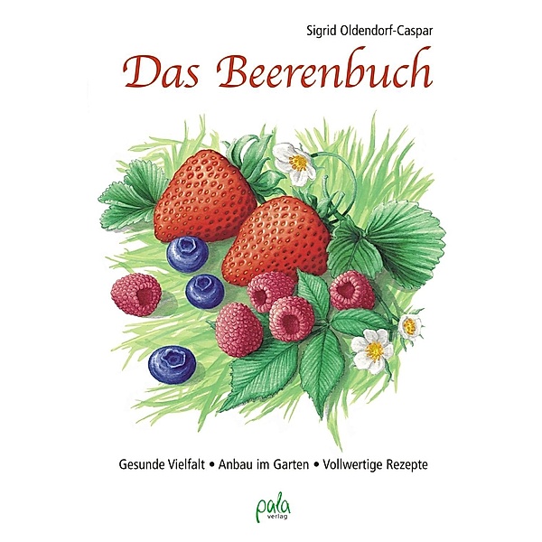 Das Beerenbuch, Sigrid Oldendorf-Caspar