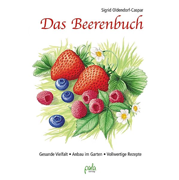 Das Beerenbuch, Sigrid Oldendorf-Caspar