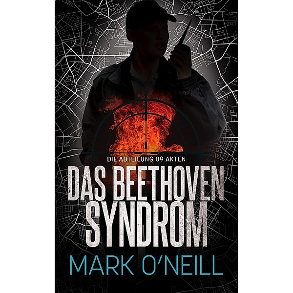 Das Beethoven Syndrom (Abteilung 89, #6) / Abteilung 89, Mark O'Neill