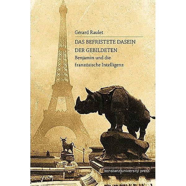 Das befristete Dasein der Gebildeten, Gérard Raulet