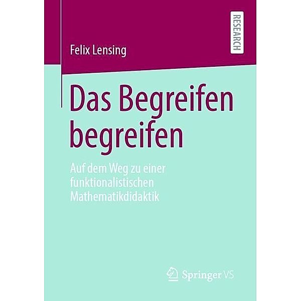 Das Begreifen begreifen, Felix Lensing