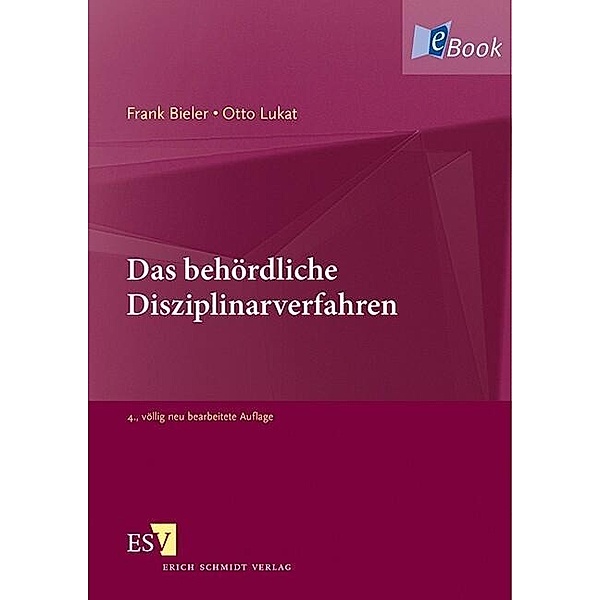 Das behördliche Disziplinarverfahren, Frank Bieler, Otto Lukat