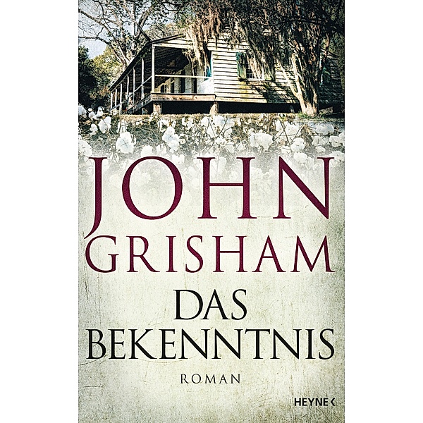 Das Bekenntnis, John Grisham
