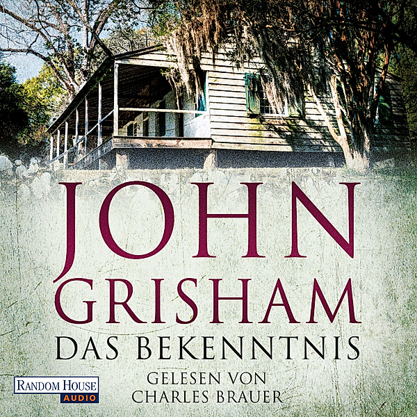 Das Bekenntnis, John Grisham