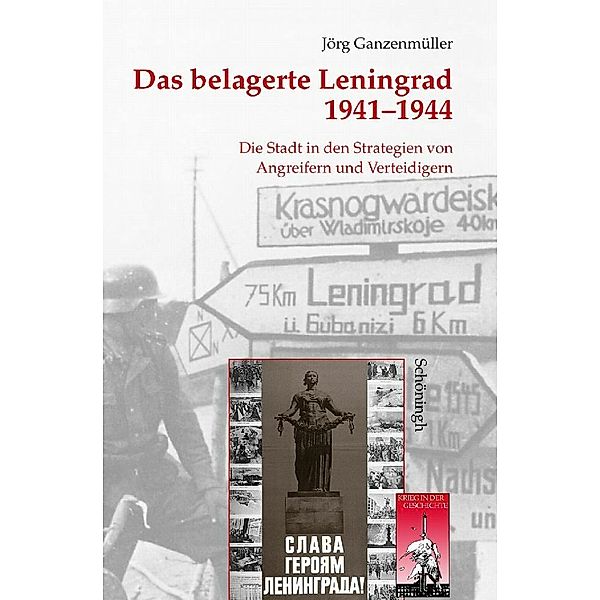 Das belagerte Leningrad 1941-1944, Jörg Ganzenmüller