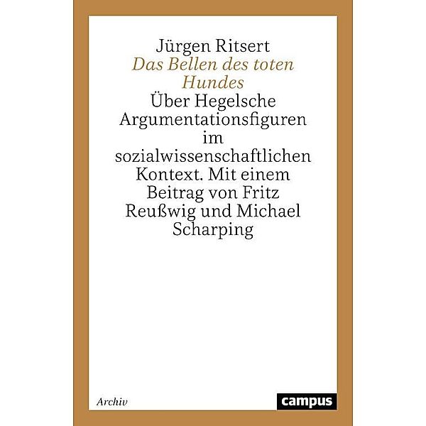 Das Bellen des toten Hundes / Campus Forschung, Jürgen Ritsert