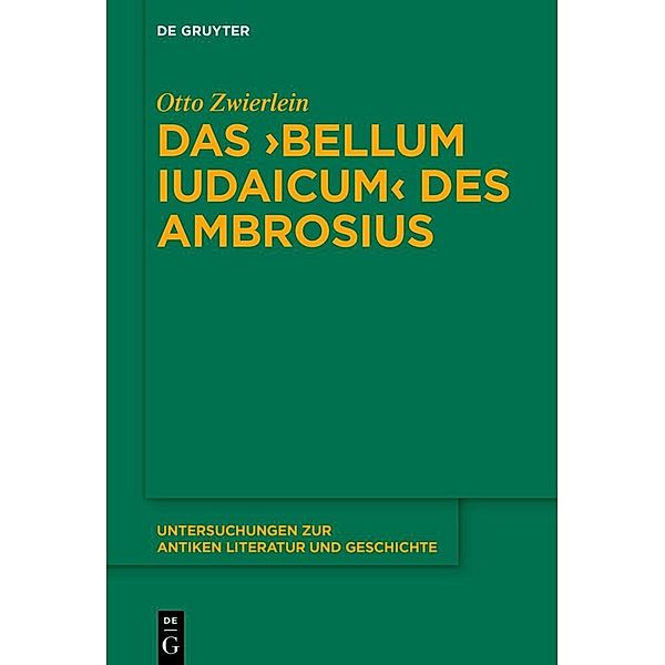 Das 'Bellum Iudaicum' des Ambrosius, Otto Zwierlein