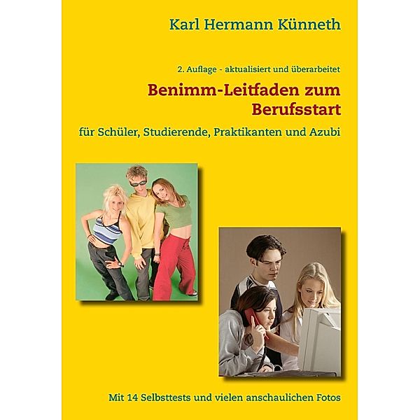 Das Benimm-Handbuch zum Berufsstart, Karl Hermann Künneth
