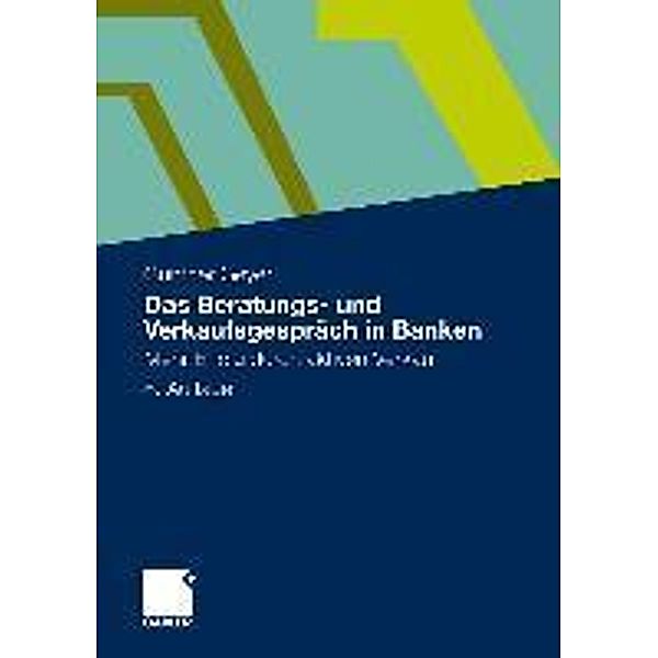 Das Beratungs- und Verkaufsgespräch in Banken, Guenther Geyer