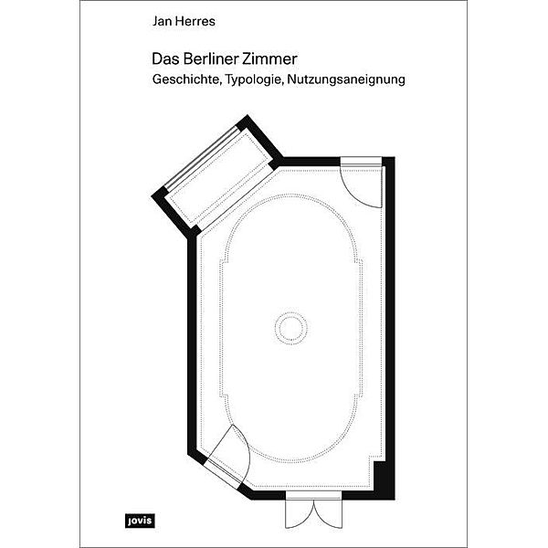 Das Berliner Zimmer / JOVIS, Jan Herres