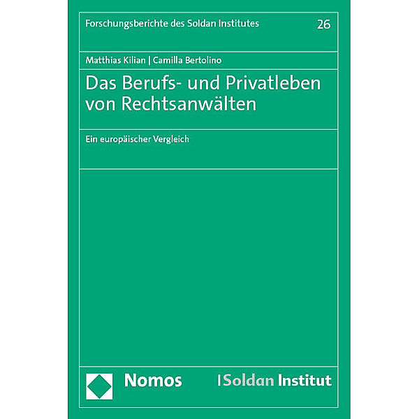 Das Berufs- und Privatleben von Rechtsanwälten, Matthias Kilian, Camilla Bertolino
