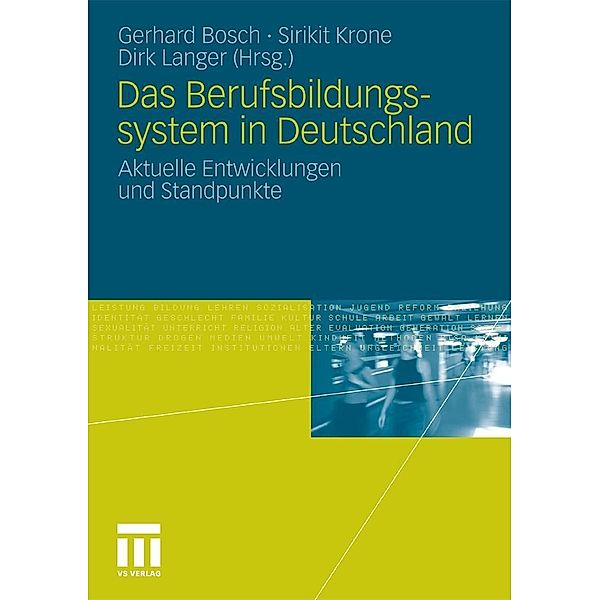 Das Berufsbildungssytem in Deutschland, Gerhard Bosch, Sirikit Krone, Dirk Langer